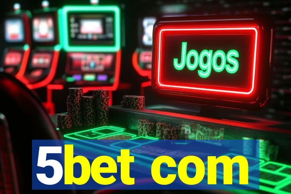5bet com